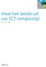 Haal het beste uit uw ICT-omgeving!