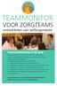 TEAMMONITOR. VOOR ZORGTEAMS ontwikkelen van zelforganisatie. Teamontwikkeling in de zorg