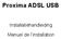 Proxima ADSL USB. Installatiehandleiding. Manuel de l installation