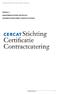 Certificatieschema Contractcatering: module A MODULE A MANAGEMENTSYSTEEM CERTIFICATIE INTERPRETATIEDOCUMENT CONTRACTCATERING. overig-09-0205-cerc 1