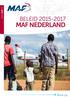 Beleidsplan. www.maf.nl 2015-2017. Concept 3. MAF Nederland Postbus 65 3840 AB Harderwijk Van Leeuwenhoekstraat 20-1 3846 CB Harderwijk