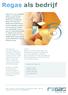 Regas als bedrijf. Regas B.V. is een landelijke speler en actief binnen