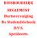 HUISHOUDELIJK REGLEMENT Dartsvereniging De Stedendriehoek D.V.S. Apeldoorn.