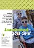 Jaaraanbod 2015-2016. Wie goed geïnformeerd is en met andere ouders ervaringen kan delen, krijgt perspectief, kan weer een eind