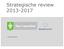 Strategische review 2013-2017. 14 mei 2013