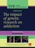 The impact of genetic research on addiction
