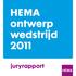 HEMA ontwerp wedstrijd 2011. juryrapport