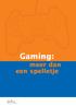 Gaming: meer dan een spelletje
