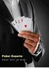 Poker Experts, aangenaam professioneel 3. Pokerprogramma I: Het Pokertoernooi 4. Pokerprogramma II: The Mix (grote groepen) 5