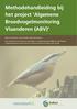 Methodehandleiding bij het project Algemene Broedvogelmonitoring Vlaanderen (ABV)