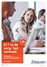 ICT in de zorg: het netwerk. Communicatie en informatievoorziening in de zorg: kies voor een integrale benadering. augustus 2014.