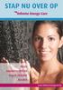 STAP NU OVER OP. Meer warmtecomfort tegen minder kosten. www.inhomeenergycare.be