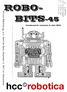 ROBO- BITS-45. Afz.hcc Robotica gg, p.a. Henk de Gans, Anjerlaan 3, 3871 ev Hoevelaken. Jaargang12, nummer 2, juni 2009