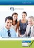 Kwaliteit verzekerd! Medewerkerstevredenheidsonderzoek (MTO) Werken aan tevreden medewerkers; uw basis voor een succesvolle organisatie!