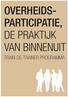Overheidsparticipatie, de praktijk van binnenuit. Train-de-trainer programma