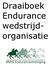 Draaiboek Endurance wedstrijdorganisatie