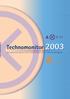 Technomonitor 2003 EEN KWANTITATIEVE ANALYSE VAN HET TECHNISCH ONDERWIJS EN DE TECHNISCHE ARBEIDSMARKT