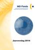 Bestuursverslag 2014. Bijlagen: Jaarrekening 2014 opgesteld door P&M Kooy accountants & 15 belastingsadviseurs Nieuwsbrieven MD Fonds van 2014 28