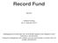 Record Fund BEVEK. Halfjaarverslag op 31 augustus 2014