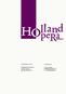 Jaarverslag 2012 22 maart 2013. Holland Opera (Xpress) T 033 2020920. 3812 BH Amersfoort www.hollandopera.nl