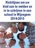 Richtlijnen om uw kind aan te melden en in te schrijven in een school in Wijnegem: 2014-2015