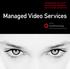 Managed Video Services