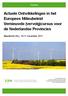 Actuele Ontwikkelingen in het Europees Milieubeleid Vernieuwde (vervolg)cursus voor de Nederlandse Provincies
