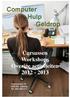 Computer Hulp Geldrop Cursussen Workshops Overige activiteiten 2012-2013