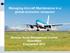 Managing Aircraft Maintenance in a global economic recession. Seminar Asset Management Control Gilze-Rijen 8 november 2012