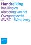 juni 2014 Handreiking invulling en uitvoering van het Overgangsrecht AWBZ Wmo 2015 TransitieBureau Wmo