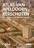 ATLAS VAN APELDOORN: KERSCHOTEN. Activiteiten bij 50 jaar Kerschoten 06.04 t/m 31.10.2015