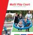 Multi Play Court. Powered by: ERMA Play and Rolugro