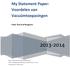 2013-2014. My Statement Paper: Voordelen van Vacuümtoepasingen. Pieter Thijs & Jef Boogaerts