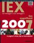 Een. magnificent. 21 pagina s visies, tips en koersdoelen. van beleggers voor beleggers. www.iex.nl. jaargang 4 nummer 1 januari 2007 m 4,95