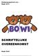 Kinderopvang Bowi vzw Maart 2015 SCHRIFTELIJKE OVEREENKOMST. Naam Kind :