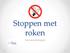 Stoppen met roken Farmacotherapie