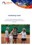 Handleiding Clubfit. Een KNLTB kennismakingsprogramma voor tennisverenigingen die 45+ leden willen werven en behouden.