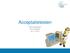 Acceptatietesten. Informatiedagen Eric Schipper 22-11-2012