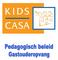 Pedagogisch Beleid Gastouderopvang Kidscasa