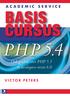 ACADEMIC SERVICE PHP 5.4. Ook geschikt voor PHP 5.3 en developers-versie 6.0 VICTOR PETERS