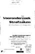 Strafzaken. Vooronderzaek. I ri/ het. RuG. OE_ Y3t 3. onderzneksproject. gg.435-0l. M. S. Gwen/it/Um/ en G. Knigge (red.) tweed() interimrappprt I t_