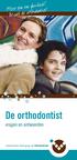 Orthodontisten. De De orthodontist. vragen vragen antwoorden. van orthodontisten. vereniging van. orthodontisten