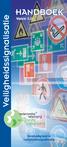 HANDBOEK. Veiligheidssignalisatie. Versie 3.0. Eenduidigheid in veiligheidssignalisatie