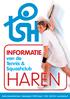 INFORMATIE. van de Tennis & Squashclub. Haren. Tennis & Squashclub Haren Oosterweg 86 9751 PK Haren T: 050-534 35 34 www.tsharen.