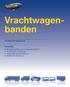 Vrachtwagenbanden. Technische gegevens. Innovatie Bandengamma en toepassingstabel. Technische gegevens. Herprofileringsrichtlijnen Bandentechnologie