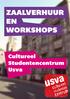 ZAALVERHUUR EN WORKSHOPS. Cultureel Studentencentrum Usva