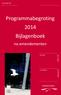 Programmabegroting 2014 Bijlagenboek