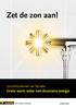 Zet de zon aan! Gratis warm water met duurzame energie. Zonlichtsystemen van Remeha. remeha.nl/zon