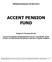 Halfjaarverslag per 30 juni 2014 ACCENT PENSION FUND. Belgisch Pensioenfonds