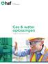 Gas & water oplossingen GAS & WATER SOLUTIONS